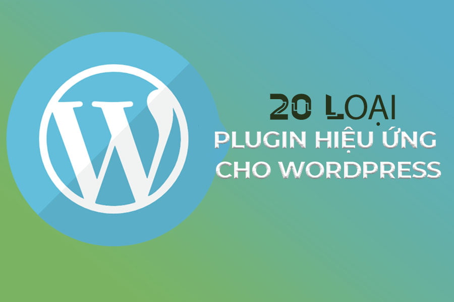Tổng hợp Plugin hiệu ứng cho Wordpress